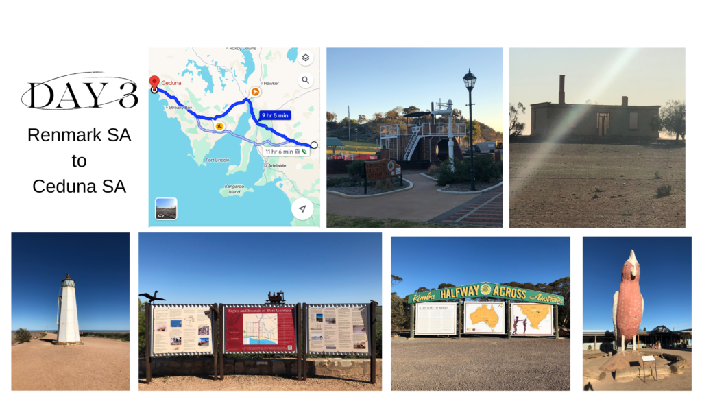 Day 3: Renmark SA to Ceduna SA